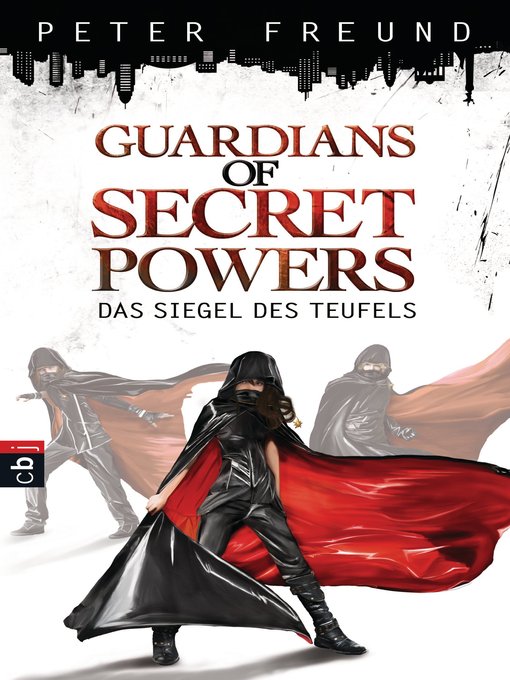 Titeldetails für Guardians of Secret Powers--Das Siegel des Teufels: Band 1 nach Peter Freund - Verfügbar